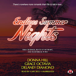 Icon image Endless Summer Nights: Risky Business, Beats of My Heart, and Heartbreak in Rio