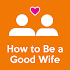 How to Be A Good Wife (Best Wife)1.5