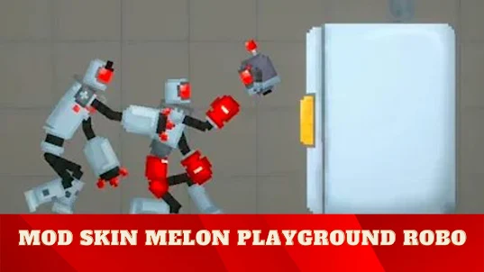 Mod Skin Melon Playground Robo