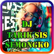 DJ TARIK SIS SEMONGKO VIRAL REMIX