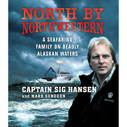 Icon image North by Northwestern: A Seafaring Family on Deadly Alaskan Waters