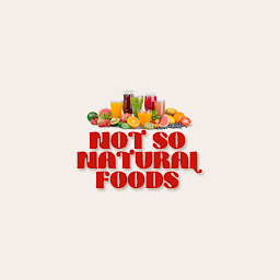 Icon image Not So Natural Foods