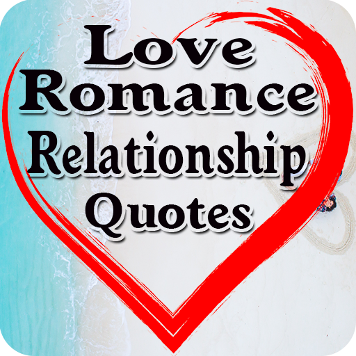 Love and Relationship Quotes - Apps on Google Play