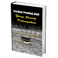 Perihal Penting Ibadah Haji