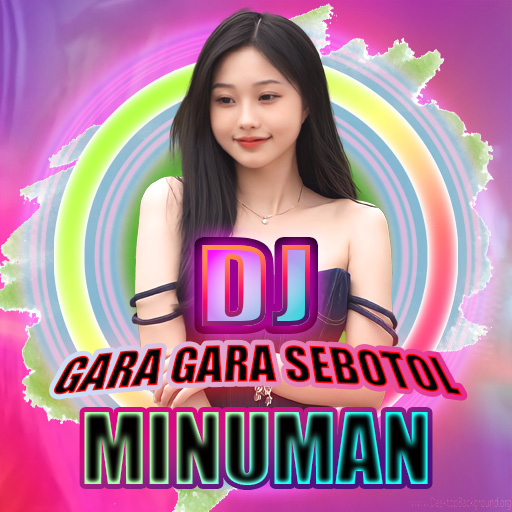 DJ Gara Gara Sebotol Minuman Download on Windows