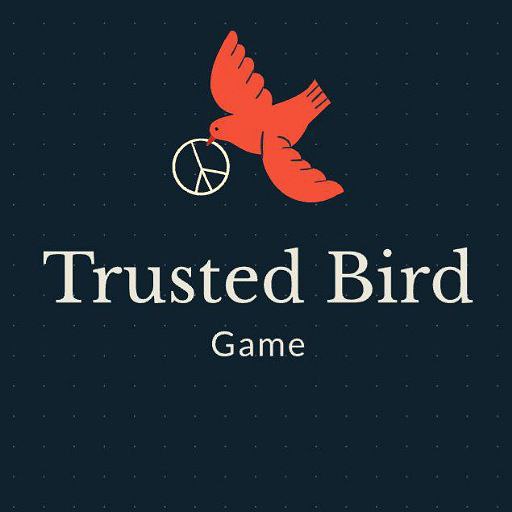 Trusted Bird Game