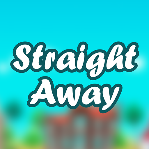 Straight away