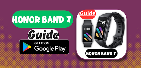 Honor Band 7 Guide