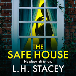 Icon image The Safe House: A gripping, festive, holiday thriller from L H Stacey