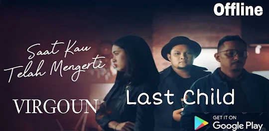 Lagu Last Child Mp3 Offline