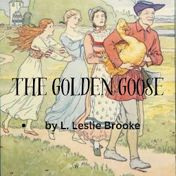 Icon image The Golden Goose: Goodness wins out over selfishness and greed again