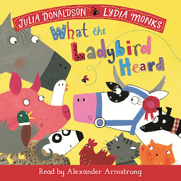 Icon image What the Ladybird Heard: Book and CD Pack