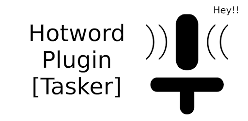 Hotword Plugin [Tasker Plugin]