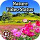 Nature video status