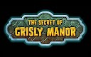 screenshot of The Secret of Grisly Manor