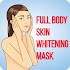 Full Body Skin Whitening Mask