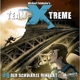 Obraz ikony: Team X-Treme, Folge 9: Der Schwarze Renegat