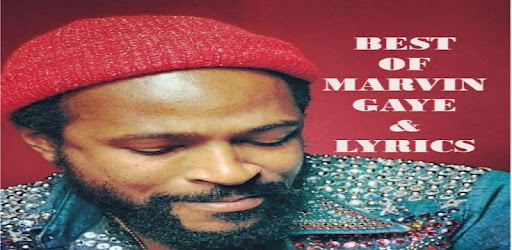 Best Of Marvin Gaye Lyrics Apps On Google Play
