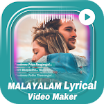 Cover Image of ダウンロード Malayalam lyrical video maker 1.1 APK