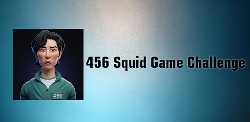 456: Squid Game Challenge - Apps on Google Play