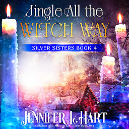 Icon image Jingle All the Witch Way: A Small Town Holiday Witch Romance Audiobook