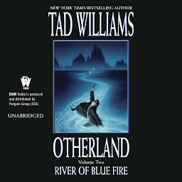 Obraz ikony: River of Blue Fire: Otherland Book 2