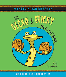 Icon image The Gecko and Sticky: The Greatest Power