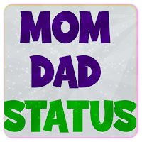 Mom Dad Status