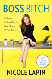 Icon image Boss Bitch: A Simple 12-Step Plan to Take Charge of Your Career
