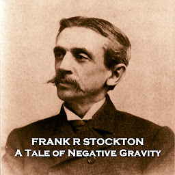 Symbolbild für A Tale of Negative Gravity: An brilliant inventor struggles with the morality of his creation