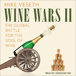 Icon image Wine Wars II: The Global Battle for the Soul of Wine