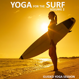 Obraz ikony: Yoga for the Surf Vol 2: Volume 2