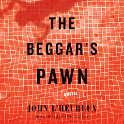 Icon image The Beggar's Pawn: A Novel