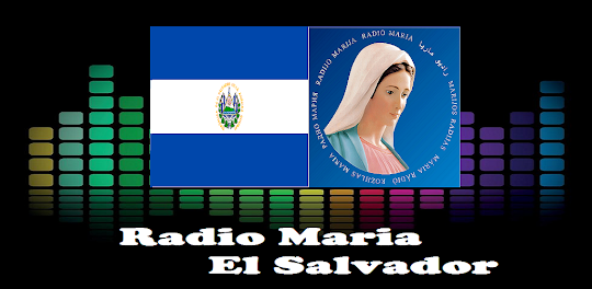 Radio María El Salvador.