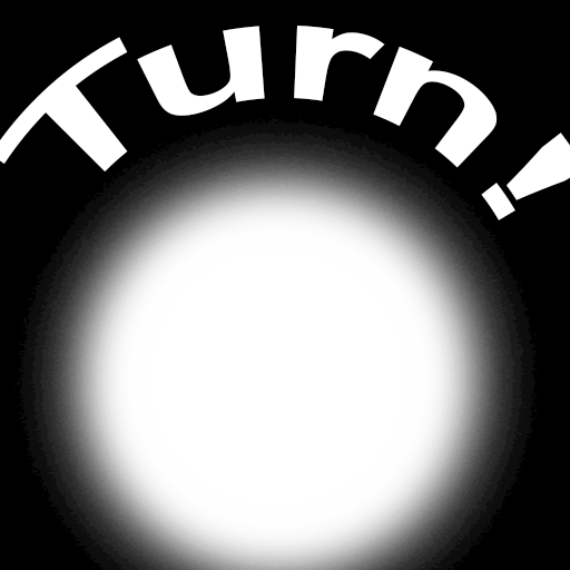Turn!