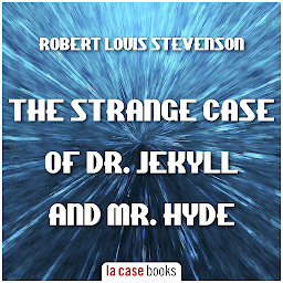 Icon image The Strange Case Of Dr. Jekyll And Mr. Hyde