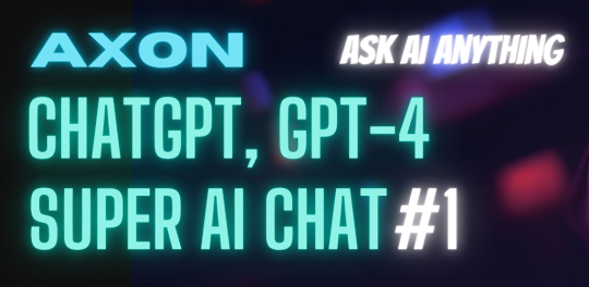 AI Chatbot - Axon for ChatGPT