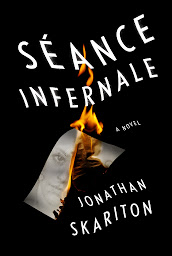 Icon image Séance Infernale: A novel