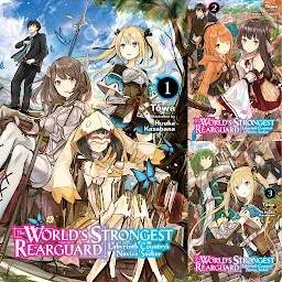 The World's Strongest Rearguard: Labyrinth Country's Novice Seeker –  English Light Novels
