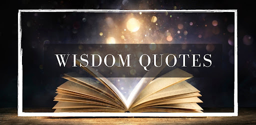 Wisdom quotes daily motivation