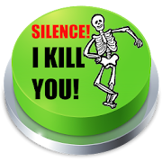 Silence! I Kill You! Button