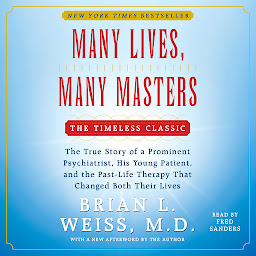 Many Lives, Many Masters: The True Story of a Prominent Psychiatrist, His Young Patient, and the Past-Life Therapy That Changed Both Their Lives 아이콘 이미지