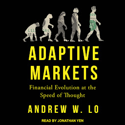 Icon image Adaptive Markets: Financial Evolution at the Speed of Thought