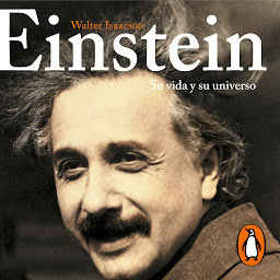 Icon image Einstein: Su vida y su universo