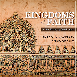 Icon image Kingdoms of Faith: A New History of Islamic Spain