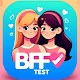BFF Test Are you real friends?
