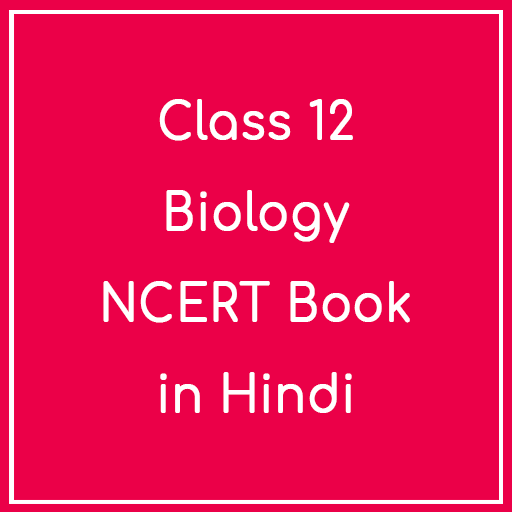 Biology 12 NCERT Book in Hindi logo