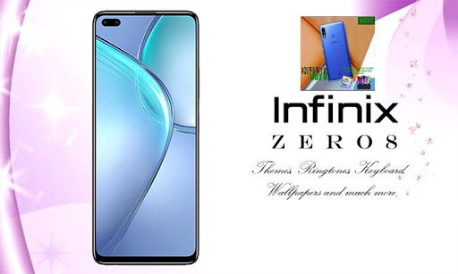Infinix Zero 8 Theme, Launcher,Keyboard, Wallpaper