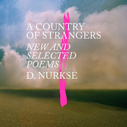 Icon image A Country of Strangers: New and Selected Poems
