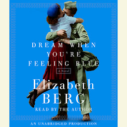 图标图片“Dream When You're Feeling Blue: A Novel”